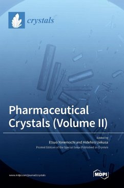 Pharmaceutical Crystals (Volume II)