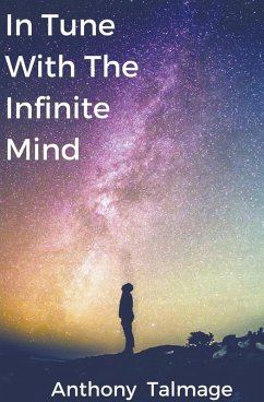 In Tune With The Infinite Mind - Talmage, Anthony