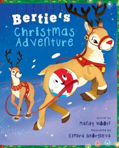 Bertie's Christmas Adventure - Woolf, Mandy