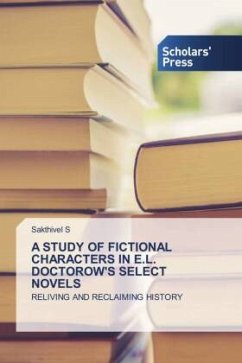 A STUDY OF FICTIONAL CHARACTERS IN E.L. DOCTOROW'S SELECT NOVELS - S, Sakthivel