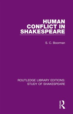 Human Conflict in Shakespeare - Boorman, S C