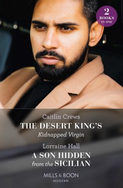 The Desert King's Kidnapped Virgin / A Son Hidden From The Sicilian - Crews, Caitlin; Hall, Lorraine