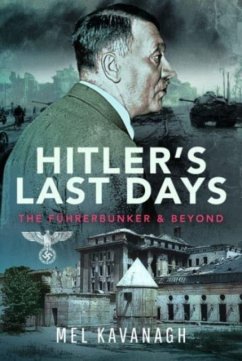 Hitler's Last Days - Kavanagh, Mel