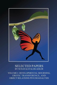 SELECTED PAPERS BY SUSAN KAVALER-ADLER - Kavaler-Adler, Susan