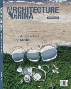 Architecture China - Architecture and Media - Xiangning, Li; Tsarouhas, Gina; Jiawei, Jiang; Gross, Rebecca; Mo, Wanli