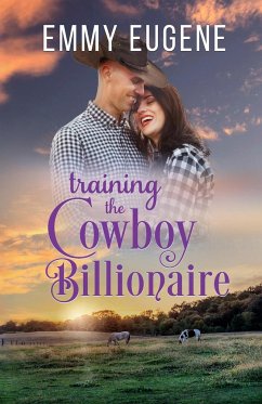 Training the Cowboy Billionaire - Eugene, Emmy