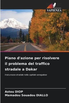 Piano d'azione per risolvere il problema del traffico stradale a Dakar - DIOP, Astou;DIALLO, Mamadou Souadou