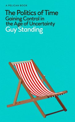 The Politics of Time - Standing, Guy