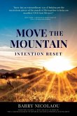 Move The Mountain: Intention Reset: Intention Reset