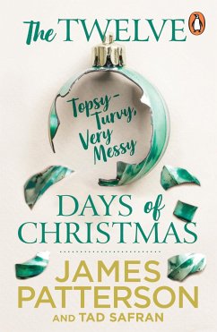The Twelve Topsy-Turvy, Very Messy Days of Christmas - Patterson, James