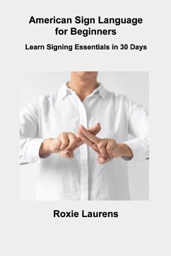 American Sign Language for Beginners - Laurens, Roxie