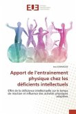 Apport de l¿entrainement physique chez les déficients intellectuels