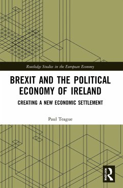 Brexit and the Political Economy of Ireland - Teague, Paul
