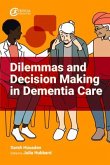 Dilemmas and Decision Making in Dementia Care