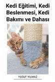 Kedi E¿itimi, Kedi Beslenmesi, Kedi Bak¿m¿ ve Dahas¿