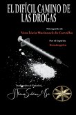 El Difícil Camino de las Drogas