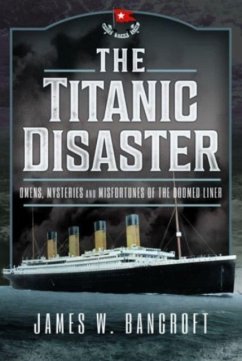 The Titanic Disaster - Bancroft, James W