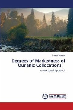 Degrees of Markedness of Qur'anic Collocations: - Hassan, Samah
