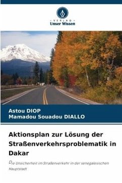 Aktionsplan zur Lösung der Straßenverkehrsproblematik in Dakar - DIOP, Astou;DIALLO, Mamadou Souadou