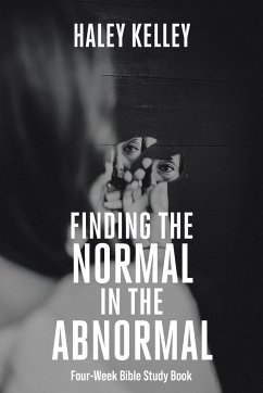 Finding the Normal in the Abnormal - Kelley, Haley