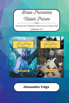 Brave Princesses and Valiant Princes - Volga, Alessandro
