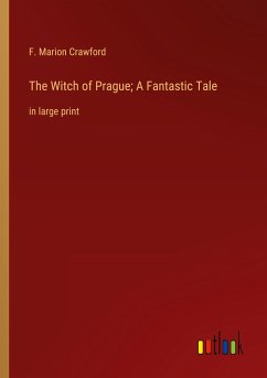 The Witch of Prague; A Fantastic Tale