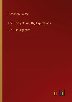 The Daisy Chain; Or, Aspirations