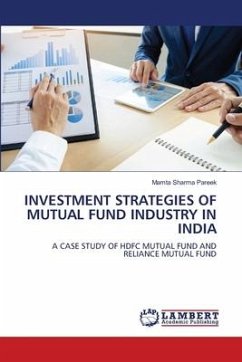 INVESTMENT STRATEGIES OF MUTUAL FUND INDUSTRY IN INDIA