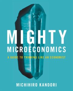 Mighty Microeconomics - Kandori, Michihiro (University of Tokyo)