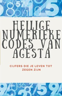 Heilige Numerieke Codes van Agesta - Pinto, Edwin