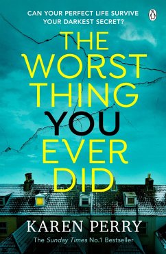 The Worst Thing You Ever Did - Perry, Karen