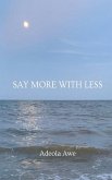 Say More with Less