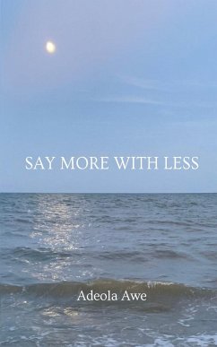 Say More with Less - Awe, Adeola
