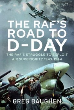 The RAF's Road to D-Day - Baughen, Greg