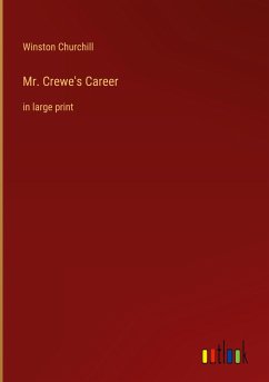 Mr. Crewe's Career - Churchill, Winston