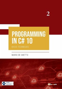 PROGRAMMING IN C# 10 - Basic Techniques - De Ghetto, Mario