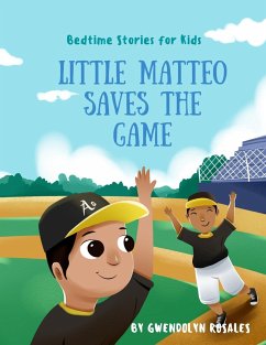 Little Matteo Saves the Game - Rosales, Gwendolyn