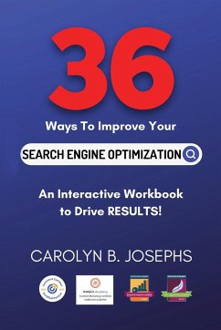 36 Ways to Improve Your Search Engine Optimization - Josephs, Carolyn B