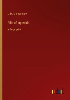 Rilla of Ingleside - Montgomery, L. M.