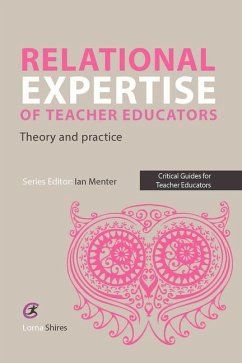 Relational Expertise of Teacher Educators - Shires, Lorna