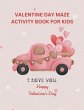 VALENTINE DAY ACTIVITY BOOK FOR KIDS - Bild 1