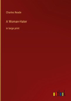 A Woman-Hater - Reade, Charles