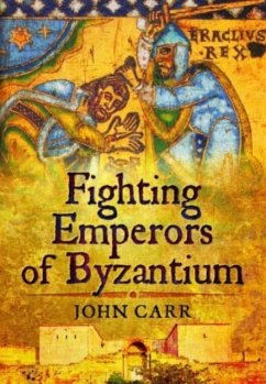 Fighting Emperors of Byzantium - Carr, John