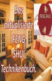 Das Aktualisierte Feng Shui Technikenbuch Das Aktualisierte Feng Shui Technikenbuch
