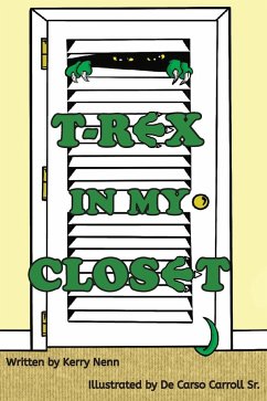 T-Rex In My Closet - Nenn, Kerry