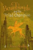 Brumbletide and the Triad Champion