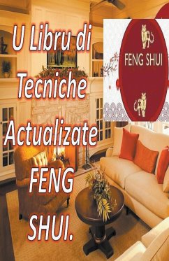 U Libru di Tecniche Actualizate Feng Shui. - Pinto, Edwin