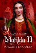 Matilda II: The Forgotten Queen - Bild 1