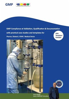 GMP Compliance at Validation, Qualification & Documentation with practical case studies and templates - Bayegi, Parviz