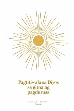 Pagtitiwala sa Diyos sa Gitna ng Pagdurusa - Greatly, Love God